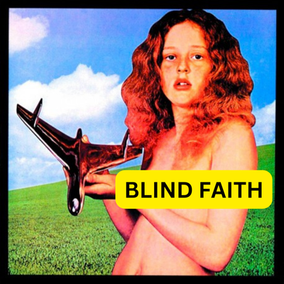 Blind Faith Blind Faith