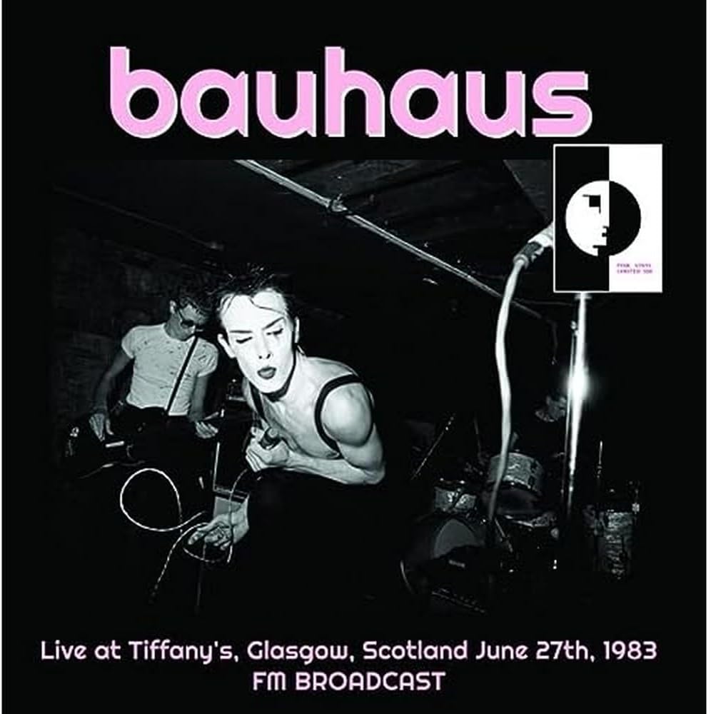 Bauhaus Live At Tiffany's, Glasgow, Scotland June 27th, 1983 - Ireland Vinyl