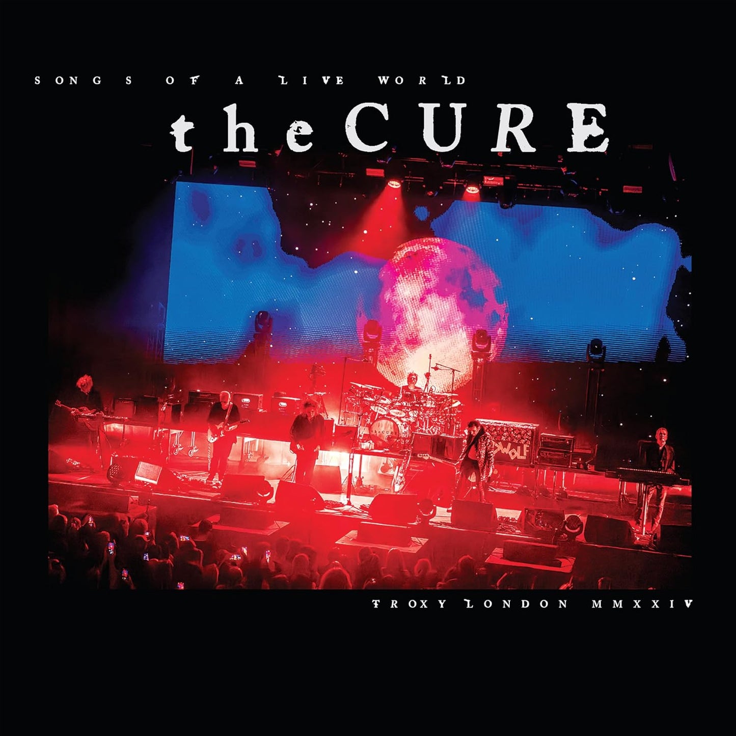 Cure Songs Of A Live World : Troxy London MMXXIV - Ireland Vinyl