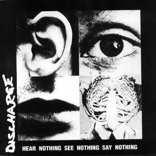 Discharge Hear Nothing See Nothing Say Nothing - Ireland Vinyl