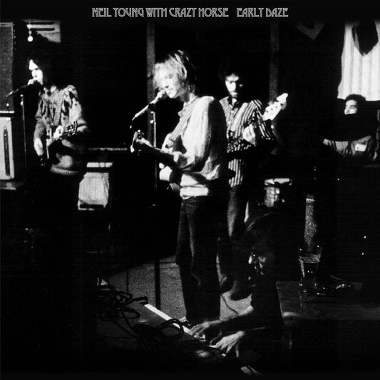 Neil Young mit Crazy Horse Early Daze 