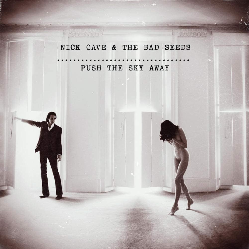 Nick Cave Nick Cave & the Bad Seeds Push The Sky Away