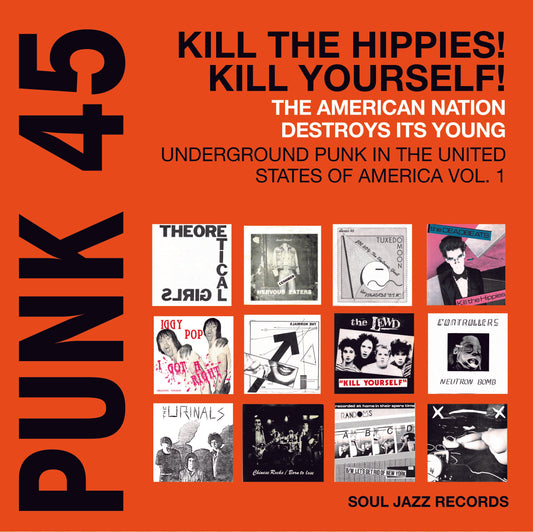 VA / Soul Jazz Records präsentiert Punk 45: Kill the Hippies