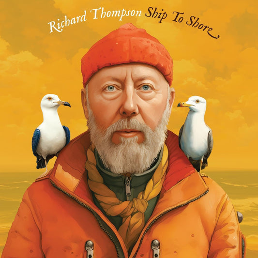 Richard Thompson  Ship To Shore LP 